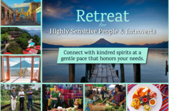 Upcoming Retreat for Highly Sensitive People and Introverts