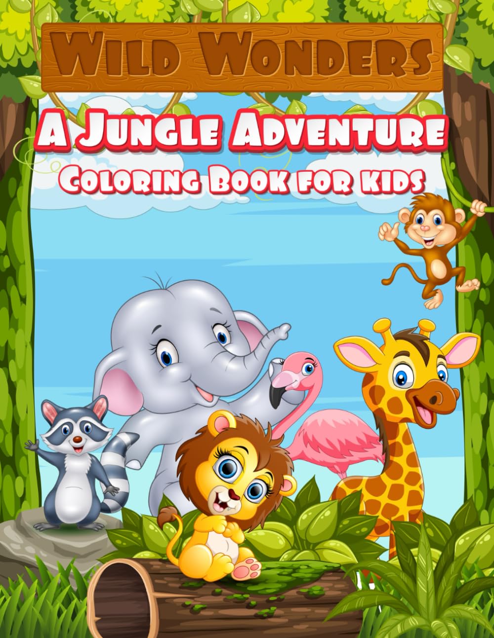 WILD WONDERS: A Jungle Adventure Coloring Book For Kids